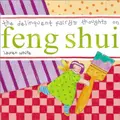 Cover image for The delinquent fairy's thoughts on feng shui