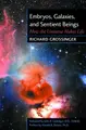 Cover image for Embryos, Galaxies, and Sentient Beings