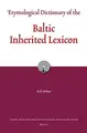Cover image for Etymological dictionary of the Baltic inherited lexicon