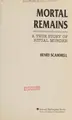 Cover image for Mortal Remains