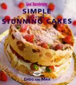 Cover image for Simple and Stunning Cakes Good Housekeepi (Ghk)