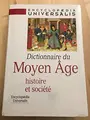 Cover image for Dictionnaire du Moyen Äge: histoire et société