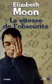 Cover image for La vitesse de l'obscuritÃ©