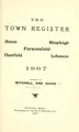 Cover image for The town register: Acton, Shapleigh, Parsonsfield, Newfield, Lebanon, 1907
