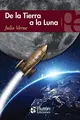 Cover image for De la Tierra a la Luna