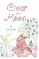 Cover image for Over the Moon
