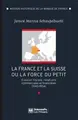 Cover image for La France et la Suisse, ou, La force du petit