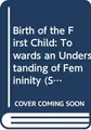 Cover image for The birth of a first child
