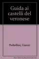 Cover image for Guida ai castelli del veronese