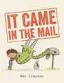 Cover image for It Came in the Mail