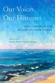 Cover image for Our Voices, Our Histories