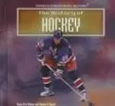 Cover image for The History of Hockey (Helmer, Diana Star, Sports Throughout History.)