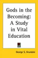 Cover image for Gods in the Becoming