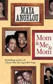 Cover image for Mom and Me and Mom. by Maya Angelou