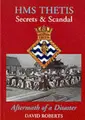 Cover image for HMS "Thetis" - Secrets and Scandal - Aftermath of a Disaster