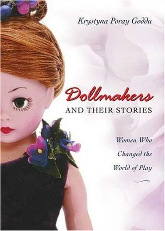 Dollmakers and Their Stories: Women Who Changed the World of Play cover