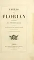 Cover image for Fables de Florian, illustrées par Victor Adam, précédées d'une notice par Charles Nodier, et d'un essai sur la fable.