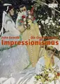 Cover image for Die Geschichte des Impressionismus. Schicksal und Werk der Maler einer großen Epoche der Kunst.