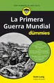 Cover image for La Primera Guerra Mundial para Dummies