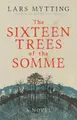 Cover image for The Sixteen Trees of the Somme