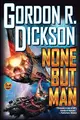 Cover image for None but Man