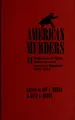 Cover image for AMERICAN MURDERS