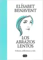 Cover image for Los abrazos lentos / Soft Embraces