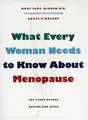 Cover image for What every woman needs to know about menopause