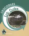 Cover image for Crocodiles (Life Cycles)