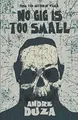 Cover image for No Gig is Too Small
