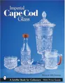 Cover image for Imperial Cape Cod Glass