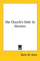 Cover image for The Church's Debt To Heretics