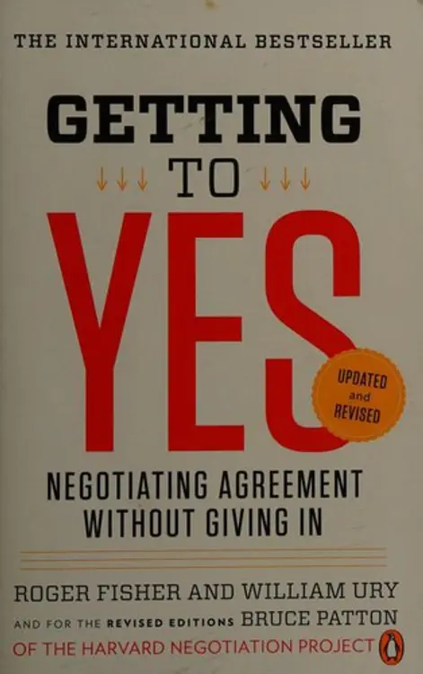 Getting to yes: negotiating agreement without giving in cover