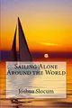 Cover image for Sailing Alone Around the World Joshua Slocum