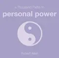 Cover image for 1000 Paths to Personal Power (Thousand Paths)