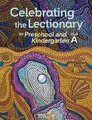 Cover image for Celebrating the Lectionary for Preschool and Kindergarten