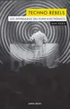 Cover image for TECHNO REBELS