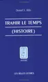 Cover image for Trahir le temps (histoire)