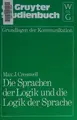 Cover image for Die Sprachen der Logik und die Logik der Sprache