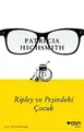Cover image for Ripley ve Pesindeki Cocuk - 4. Kitap