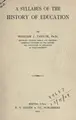 Cover image for A syllabus of the history of education.