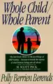 Cover image for Whole Child, Whole Parent, 4/e