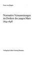 Cover image for Normative Voraussetzungen im Denken des jungen Marx
