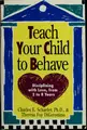 Cover image for Teach your child to behave