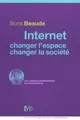 Cover image for Internet, changer l'espace, changer la société