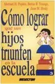 Cover image for Como Lograr Que Sus Hijos Triunfen
