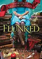 Cover image for Flunked (Fairy Tale Reform School)
