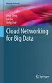 Cover image for Cloud Networking for Big Data