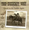 Cover image for The Duckboy way, or, Quack in the saddle again