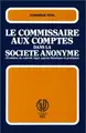 Cover image for Le commissaire aux comptes dans la société anonyme